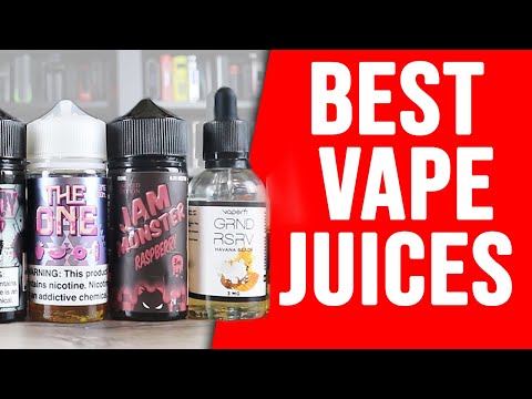 TOP 10 BEST VAPE JUICES FOR 2019