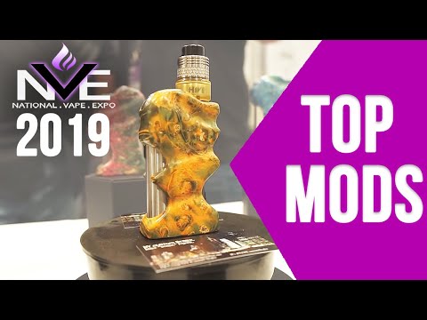 TOP 7 BEST VAPE MODS FROM NVE 2019 – VAPING INSIDER