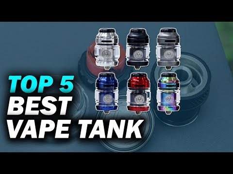 Top 5 Best Vape tank