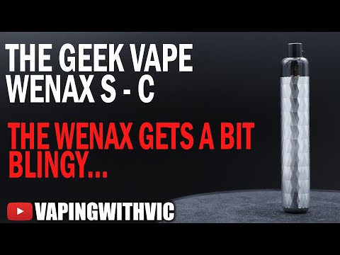 The Geek Vape Wenax S-C – The Wenax gets all blingy…