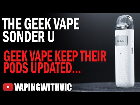 Geek Vape Sonder U Pod Kit – The Sonder gets it's overhaul